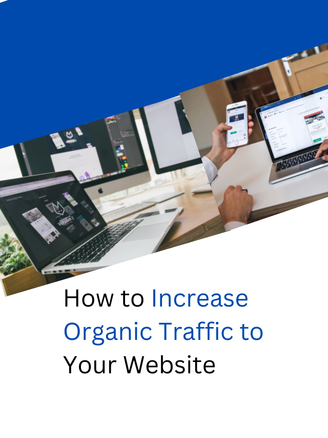 How to Increase Organic Traffic to Your Website